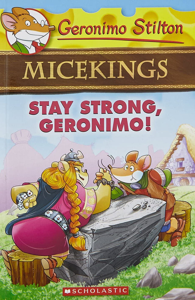 Geronimo Stilton Micekings #4: Stay Strong, Geronimo! - Retail Maharaj