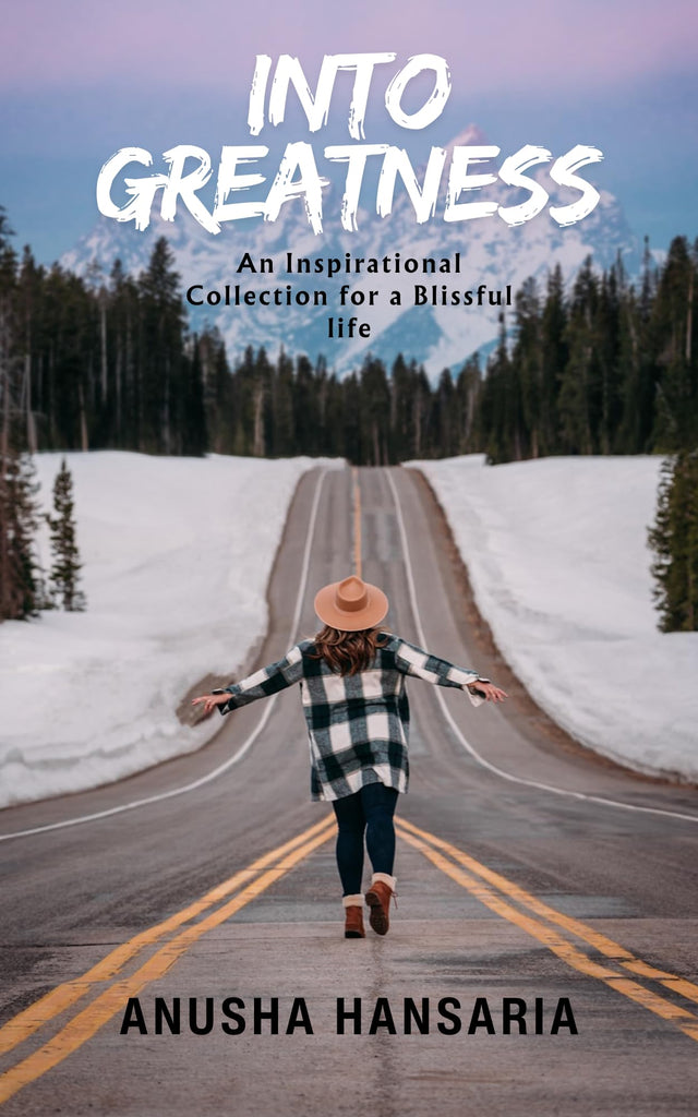 Into Greatness : An Inspirational Collection for a Blissful life - Retail Maharaj
