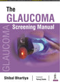 The Glaucoma Screening Manual - Retail Maharaj