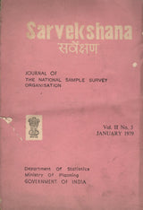 Sarvekshana - Journal of the National Sample Survey Organisation VOL. II No. 3 January 1979