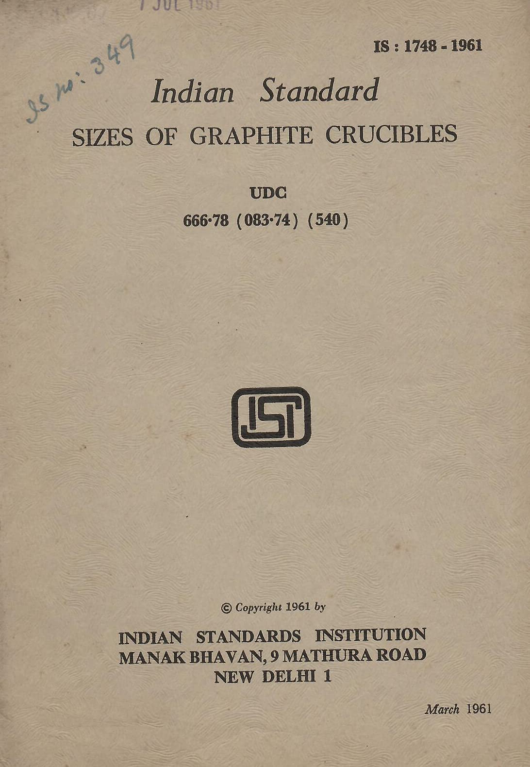 IS : 1748-1961 - Sizes of Graphite Crucibles [Paperback] Indian Standards Institution