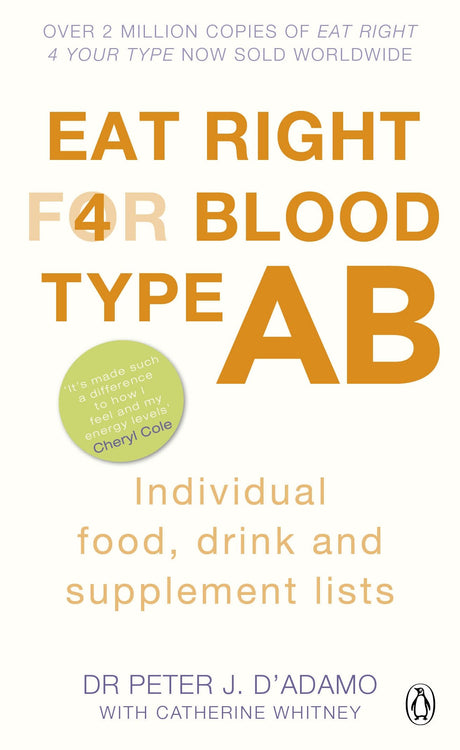 Eat Right for Blood Type AB: Maximise your health with individual food, drink and supplement lists for your blood type - Retail Maharaj