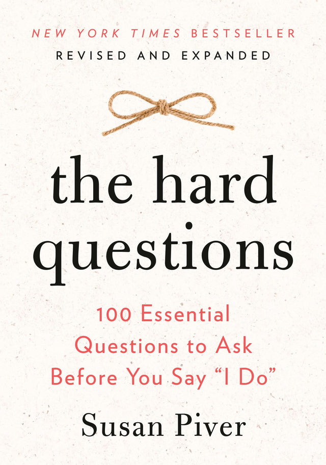 The Hard Questions: 100 Essential Questions to Ask Before You Say "I Do" - Retail Maharaj