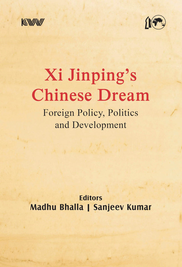 Xi Jinping’s Chinese Dream: Foreign Policy, Politics and Development - Retail Maharaj