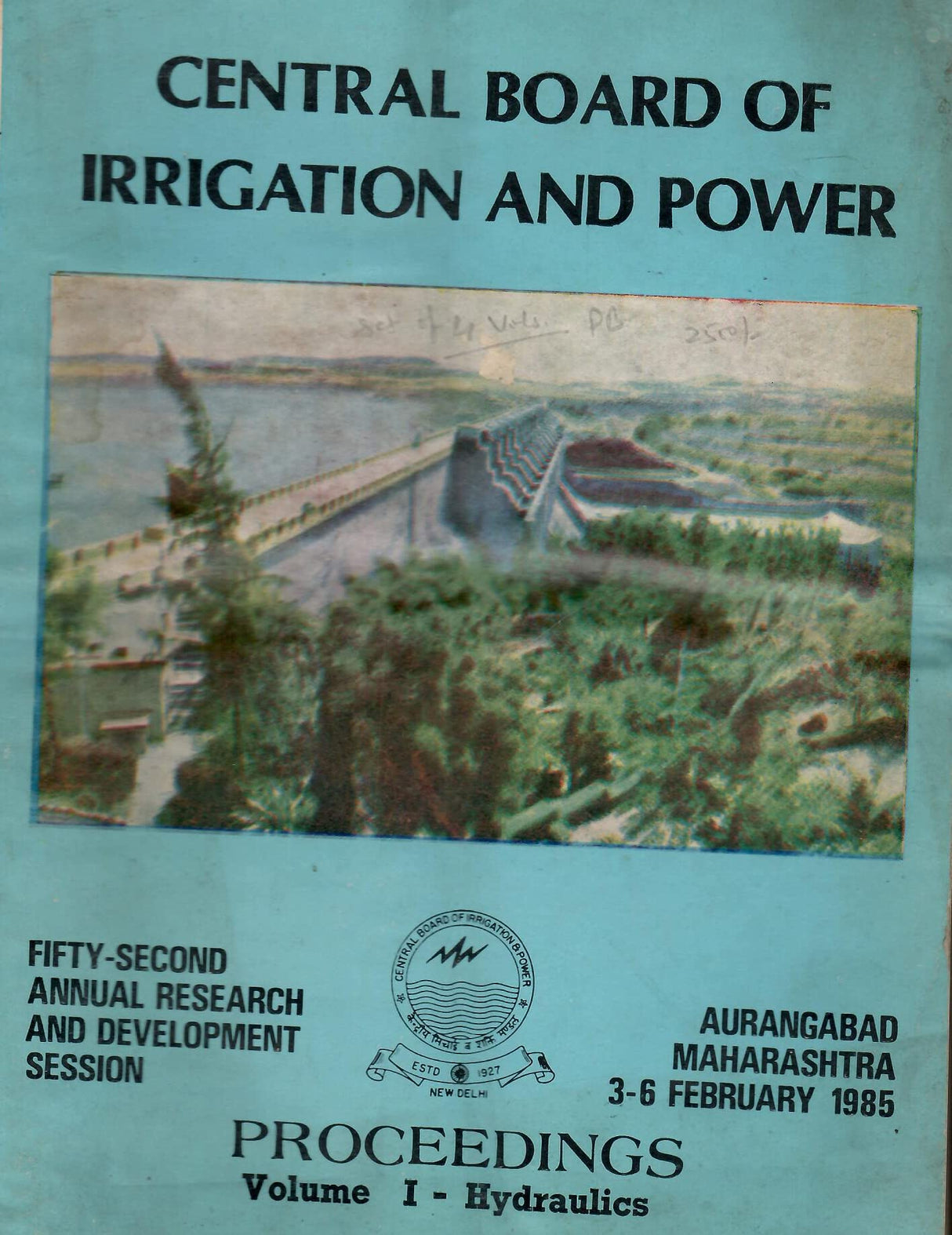 Proceedings - Fifty-Second Annual Research and Development Session at aurangabad, Maharashtra {Feb. 1985} (Set of 4 Volumes) Central Board of Irrigation and Power [Paperback] CBIP