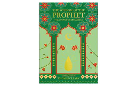 The Wisdom of the Prophet: The Sayings of Muhammad | 200+ Hadiths Offering Wisdom, Guidance, and Inspiration for Every Seeker | Premium Hardback Edition with Gold-gilded edges, Perfect for Gifting - Retail Maharaj