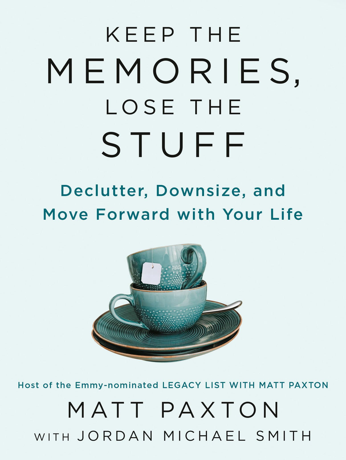 Keep the Memories, Lose the Stuff: Declutter, Downsize, and Move Forward with Your Life - Retail Maharaj