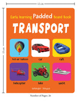 Early Learning Padded Book of Transport: Board Book for Kids | Learn About Cars, Buses, Trains, Planes, and More with Bright Pictures | Durable Padded Board Book for Babies, Toddlers & Preschoolers | Ages 0–5 Years - Retail Maharaj