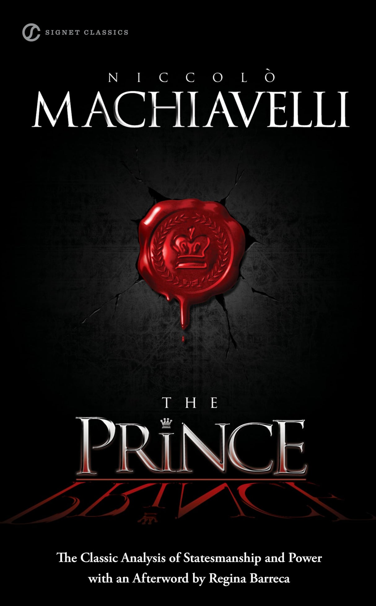 The Prince: The Classic Analysis of Statesmanship and Power (Signet Classics) - Retail Maharaj