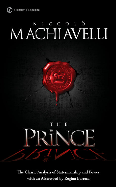 The Prince: The Classic Analysis of Statesmanship and Power (Signet Classics) - Retail Maharaj