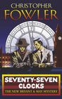 Seventy-Seven Clocks: (Bryant & May Book 3) - Retail Maharaj