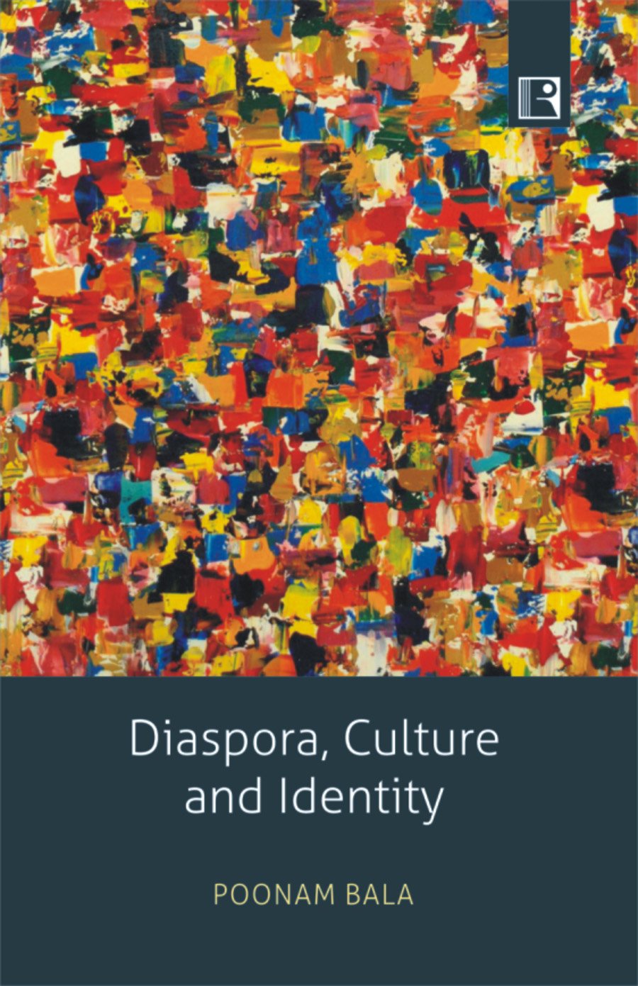 Diaspora, Culture and Identity: Asian Indians in America - Retail Maharaj