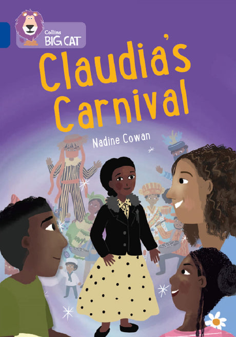 Claudia's Carnival: Band 16/Sapphire (Collins Big Cat) - Retail Maharaj
