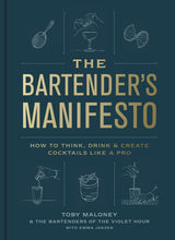 The Bartender's Manifesto: How to Think, Drink, and Create Cocktails Like a Pro - Retail Maharaj