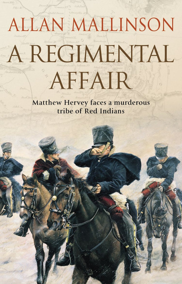 A Regimental Affair: (The Matthew Hervey Adventures: 3): A gripping and action-packed military adventure from bestselling author Allan Mallinson - Retail Maharaj