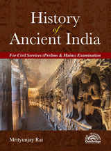 History of Ancient India for UPSC Civil Services Prelims and Mains | With Comprehensive coverage of the UPSC, Flowcharts, illustrations and diagrams | UPSC Exam 2024 | Mrityunjay Rai | OakBridge - Retail Maharaj