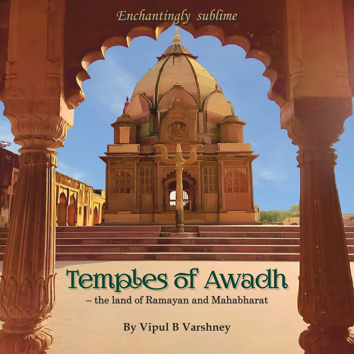 TEMPLES OF AWADH -THE LAND OF RAMAYAN AND MAHABHARAT - Retail Maharaj