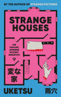 Strange Houses: The Chilling Japanese Mystery Sensation - Retail Maharaj