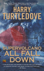 Supervolcano: All Fall Down: 2 (A Supervolcano Novel) - Retail Maharaj