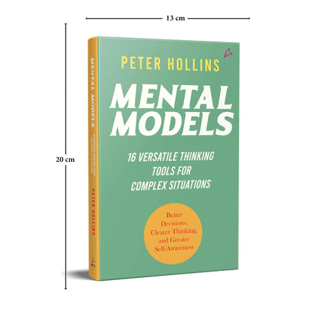 Mental Models: 16 Versatile Thinking Tools for Complex Situation (English) - Retail Maharaj