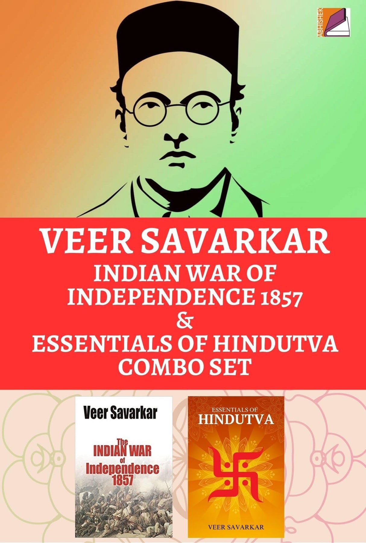 Veer Savarkar Indian War of Independence 1857 & Essentials Of Hindutva Combo Set - Retail Maharaj