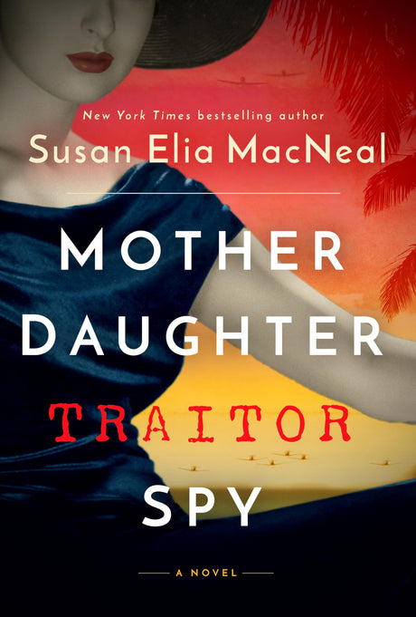 Mother Daughter Traitor Spy: A Novel - Retail Maharaj