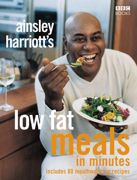 Ainsley Harriott's Low Fat Meals In Minutes - Retail Maharaj