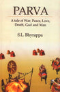 PARVA - A TALE OF WAR, PEACE, LOVE, DEATH, GOD AND MAN (A MODERN KANNADA CLASSIC NOVEL) 2024 KE& - Retail Maharaj