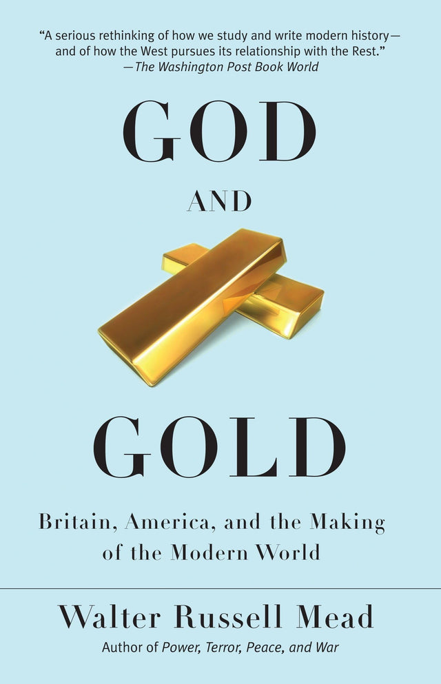 God and Gold: Britain, America, and the Making of the Modern World (Vintage) - Retail Maharaj