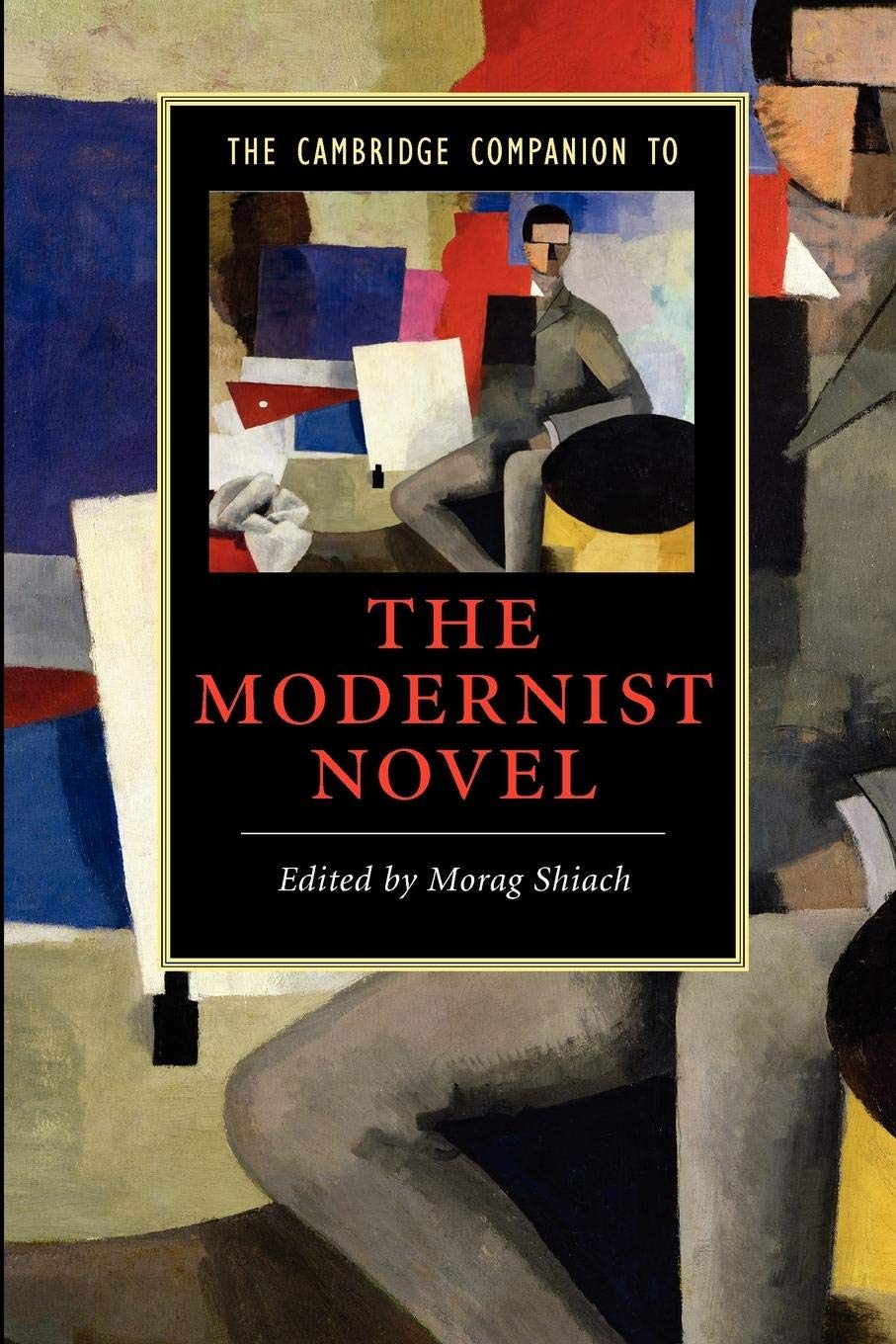 The Cambridge Companion to the Modernist Novel (Cambridge Companions to Literature) - Retail Maharaj