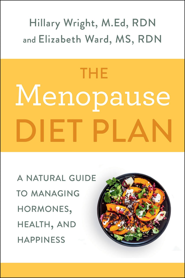 The Menopause Diet Plan: A Natural Guide to Managing Hormones, Health, and Happiness - Retail Maharaj
