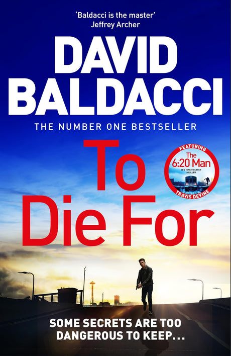 To Die For: The Bestselling Richard and Judy Book Club Pick from the Bestselling Author of The 6:20 Man (Travis Devine) - Retail Maharaj