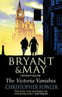 The Victoria Vanishes: (Bryant and May Book 6) (Bryant & May) - Retail Maharaj