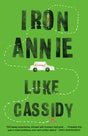 Iron Annie: A Novel - Retail Maharaj
