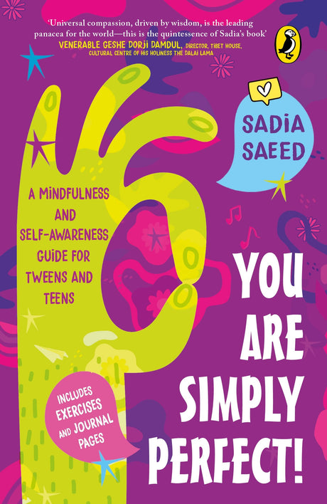 You Are Simply Perfect! A Mindfulness and Self-Awareness Guide for Tweens and Teens: (Includes exercises and journal pages!) | Puffin Books for Children & Young Adults - Retail Maharaj