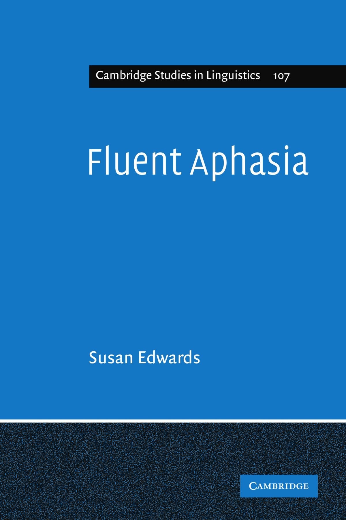 Fluent Aphasia: 107 (Cambridge Studies in Linguistics) - Retail Maharaj
