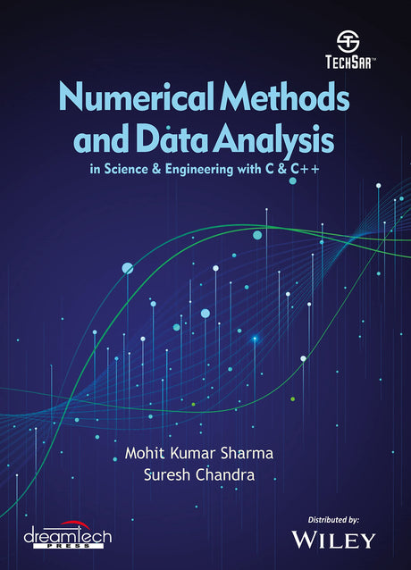 Numerical Methods and Data Analysis in Science & Engineering with C & C++ | e - Retail Maharaj