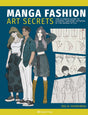 Manga Fashion Art Secrets: The Ultimate Guide to Drawing Awesome Artwork in the Manga Style - Retail Maharaj