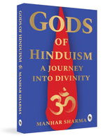 Gods of Hinduism: A Journey into Divinity - Retail Maharaj
