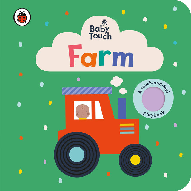 Baby Touch: Farm: A sensory touch-and-feel book for babies and toddlers - Retail Maharaj