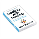 Dealing with Feeling: Harness Your Emotions to Create the Life You Want | Master Emotional Intelligence | Unlock Your Full Potential - Retail Maharaj