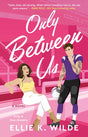 Only Between Us: A Novel: Volume 2 (Oakwood Bay) - Retail Maharaj