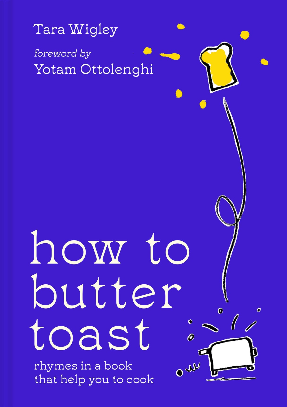 How To Butter Toast: Rhymes In A Book That Help You To Cook - Retail Maharaj