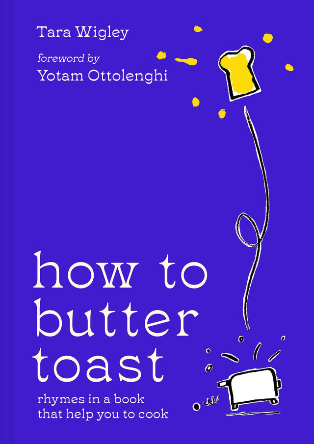 How To Butter Toast: Rhymes In A Book That Help You To Cook - Retail Maharaj
