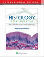 Histology: A Text and Atlas: with Correlated Cell and Molecular Biology - Retail Maharaj
