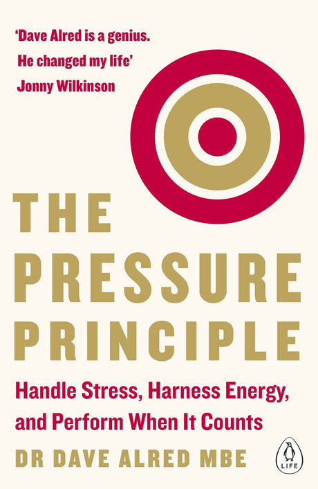 The Pressure Principle: Handle Stress, Harness Energy, and Perform When It Counts - Retail Maharaj