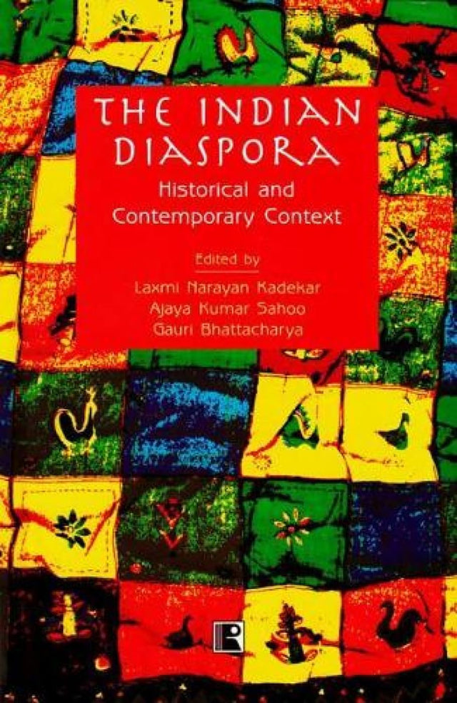 The Indian Diaspora: Historical and Contemporary Context - Retail Maharaj