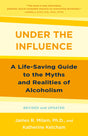 Under the Influence: A Life-Saving Guide to the Myths and Realities of Alcoholism - Retail Maharaj