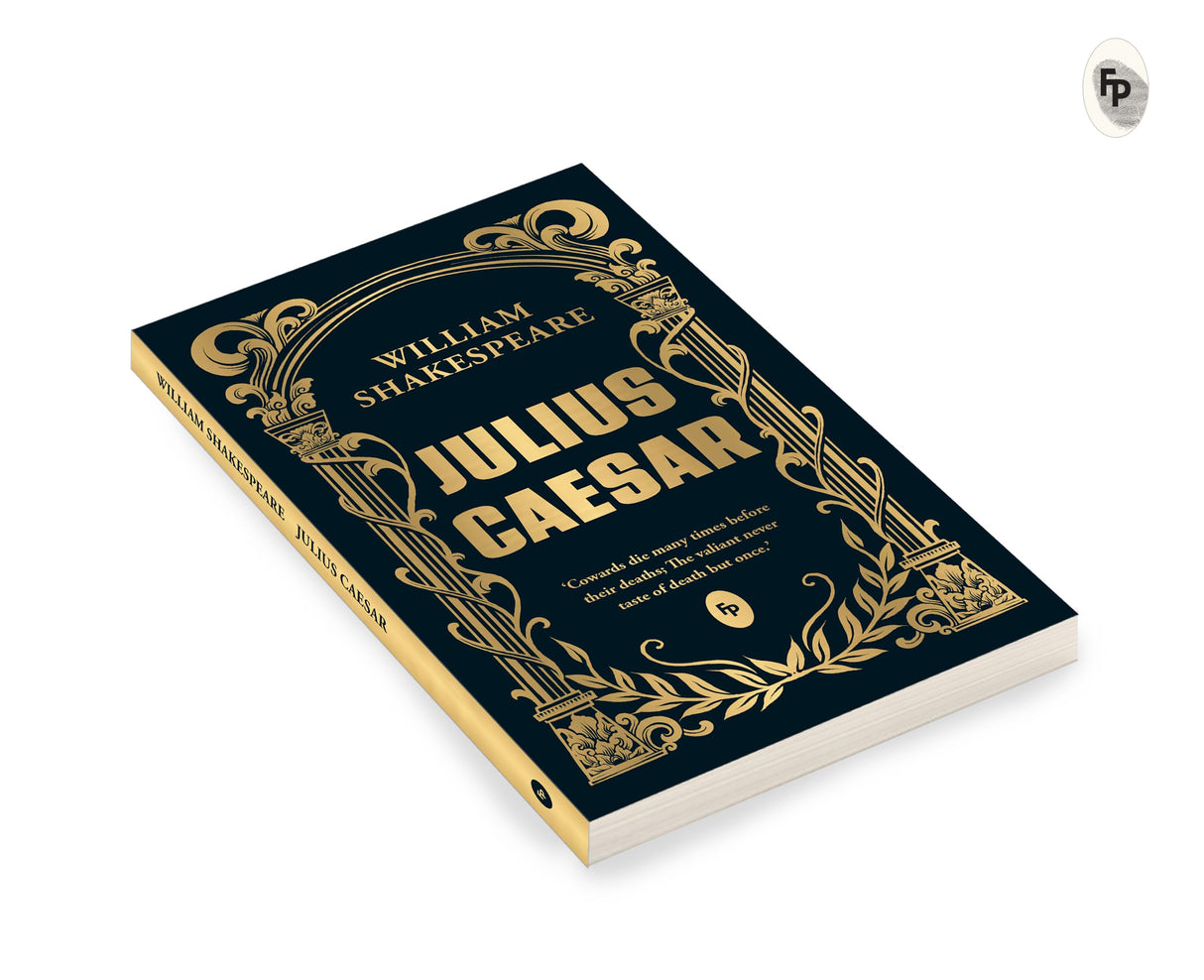 Julius Caesar by William Shakespeare - Timeless Tale of Betrayal & Loyalty Masterpice on Ambition & Power,Tragedy,Historical Drama,Classic Literature,Must-read for Shakespeare Enthusiasts - Retail Maharaj