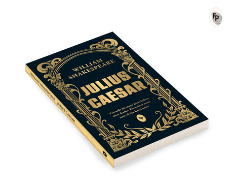 Julius Caesar by William Shakespeare - Timeless Tale of Betrayal & Loyalty Masterpice on Ambition & Power,Tragedy,Historical Drama,Classic Literature,Must-read for Shakespeare Enthusiasts - Retail Maharaj